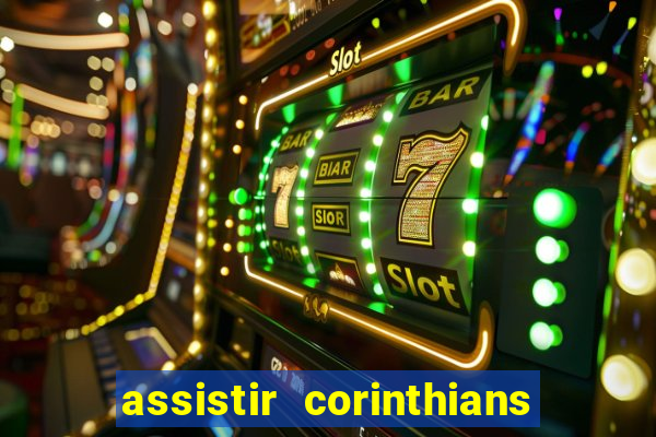 assistir corinthians x botafogo futemax tv